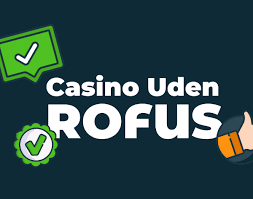 Ny Casinoer Uden ROFUS Find Den Perfekte Spilleoplevelse